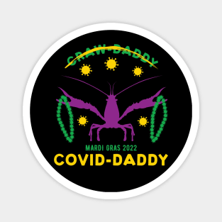 Mardi Gras 2022 Covid Daddy Magnet